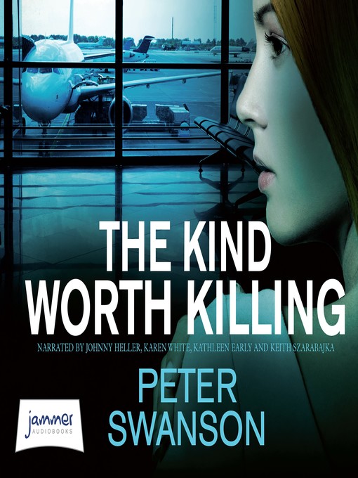 Title details for The Kind Worth Killing by Peter Swanson - Available